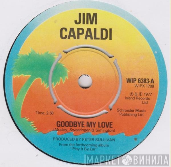 Jim Capaldi - Goodbye My Love