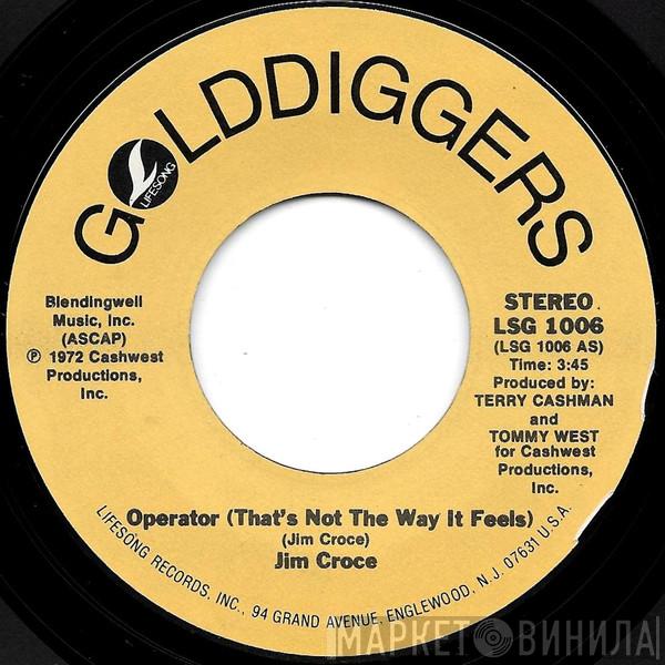  Jim Croce  - Operator (That's Not The Way It Feels) / One Less Set Of Footsteps