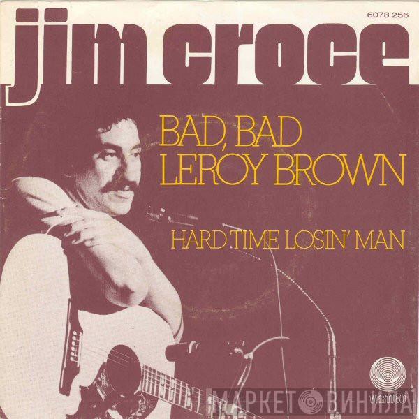 Jim Croce - Bad, Bad Leroy Brown