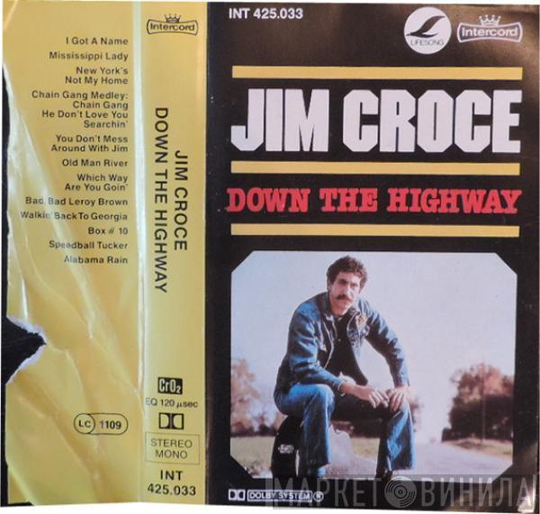  Jim Croce  - Down The Highway