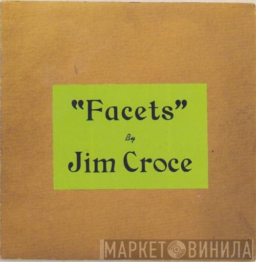  Jim Croce  - Facets