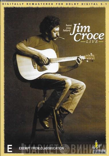  Jim Croce  - Have You Heard Jim Croce Live