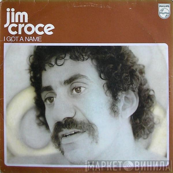 Jim Croce - I Got A Name