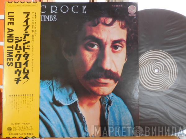  Jim Croce  - Life And Times