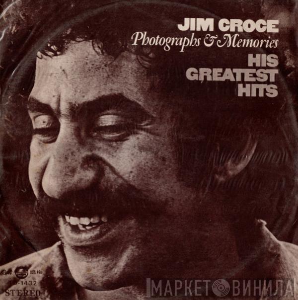  Jim Croce  - Photographs & Memories (His Greatest Hits)