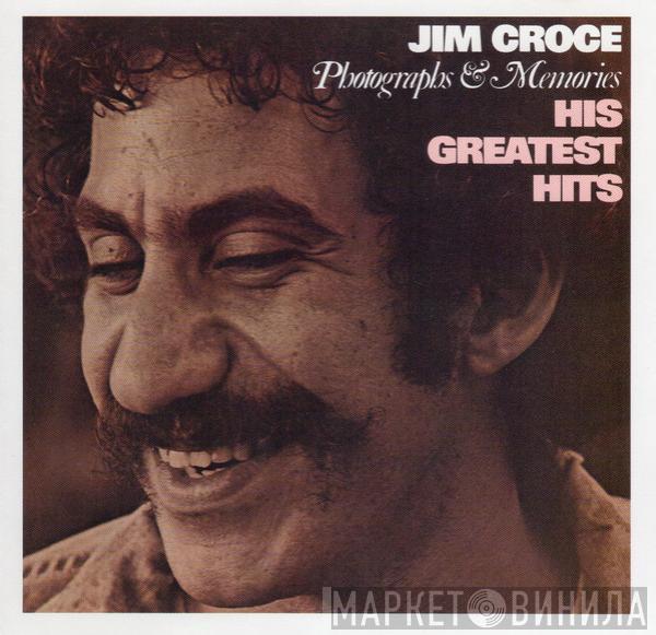  Jim Croce  - Photographs & Memories: His Greatest Hits