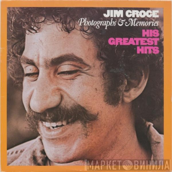  Jim Croce  - Photographs And Memories His Greatest Hits