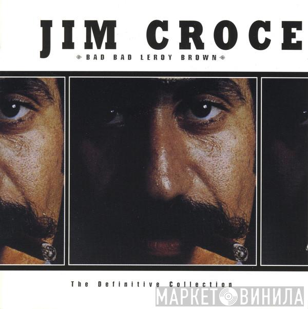 Jim Croce - The Definitive Collection