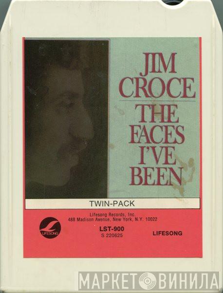  Jim Croce  - The Faces I've Been
