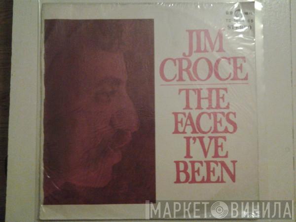  Jim Croce  - The Faces I've Been