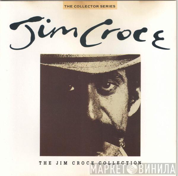 Jim Croce - The Jim Croce Collection