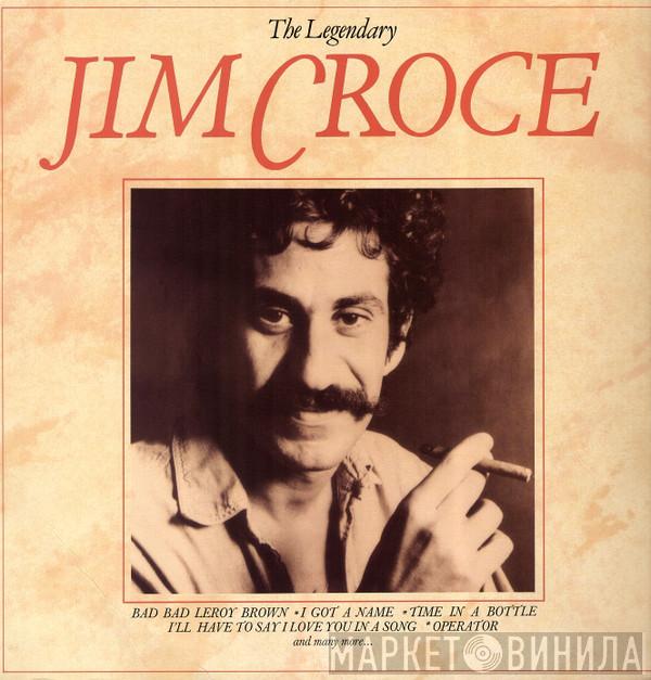 Jim Croce - The Legendary