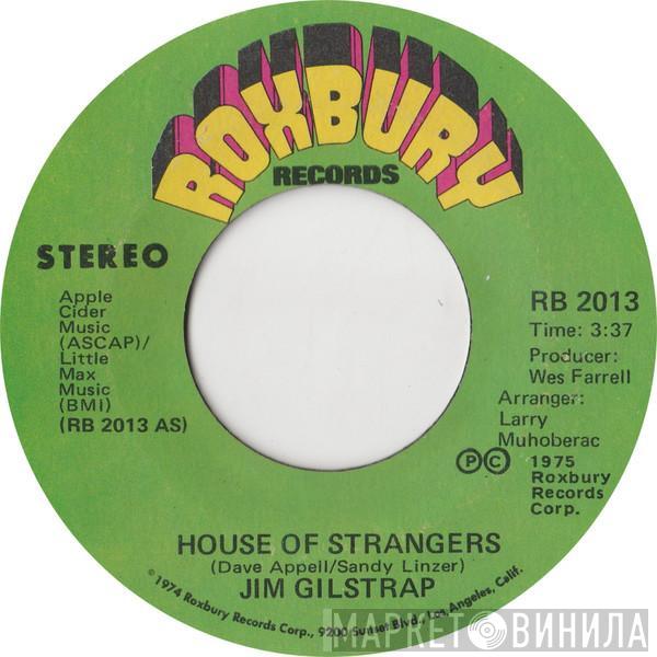 Jim Gilstrap - House Of Strangers / Take Your Daddy For A Ride