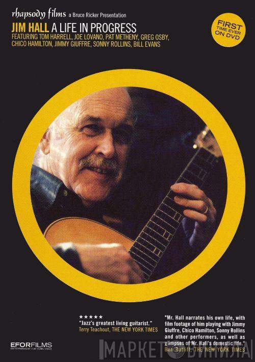 Jim Hall - A Life in Progress