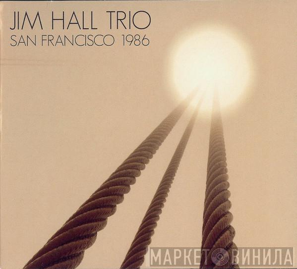 Jim Hall Trio - San Francisco 1986