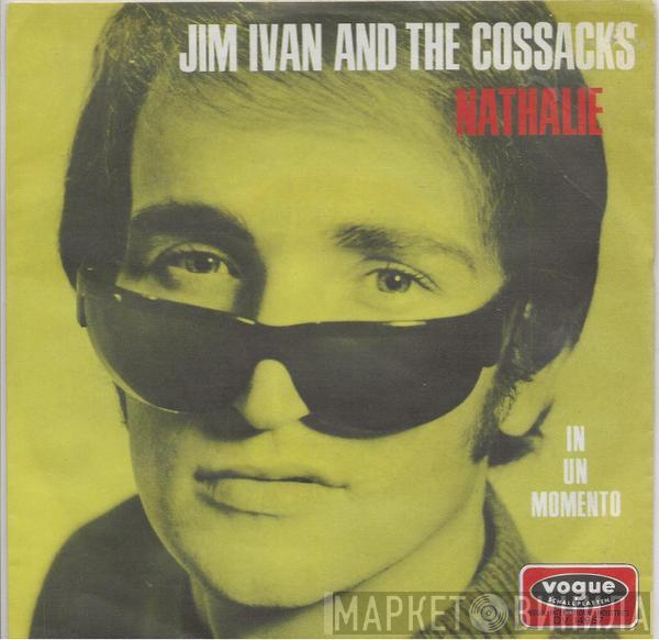 Jim Ivan And The Cossacks - Nathalie