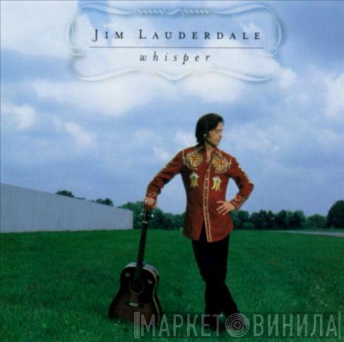 Jim Lauderdale - Whisper
