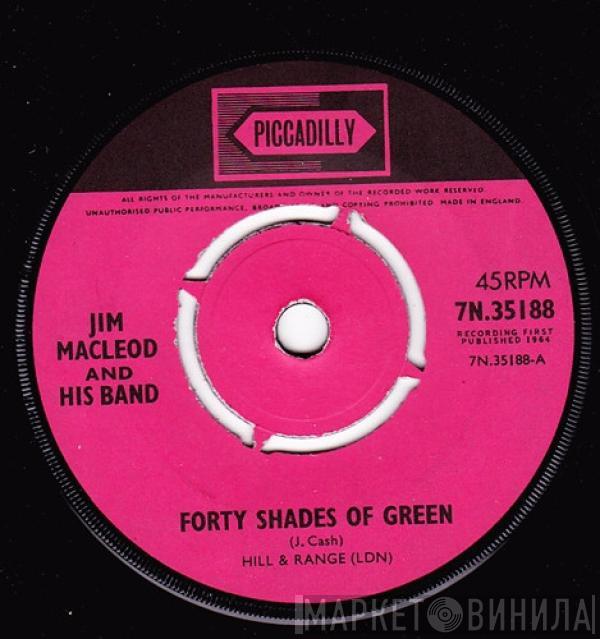 Jim MacLeod & His Band - Forty Shades Of Green