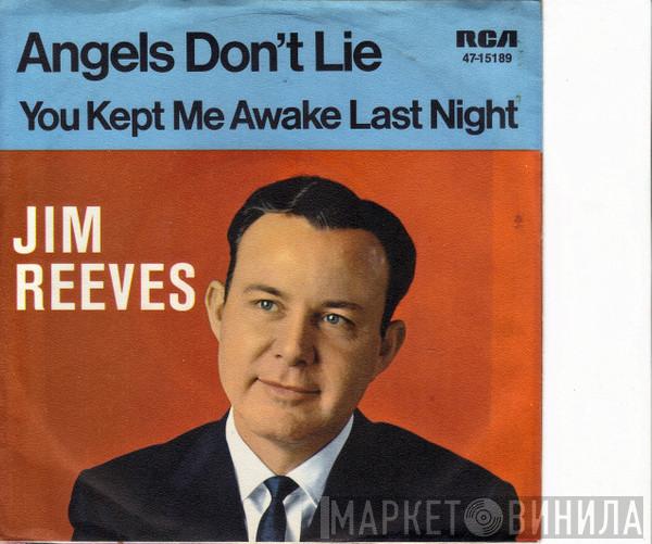  Jim Reeves  - Angels Don't Lie / You Kept Me Awake Last Night