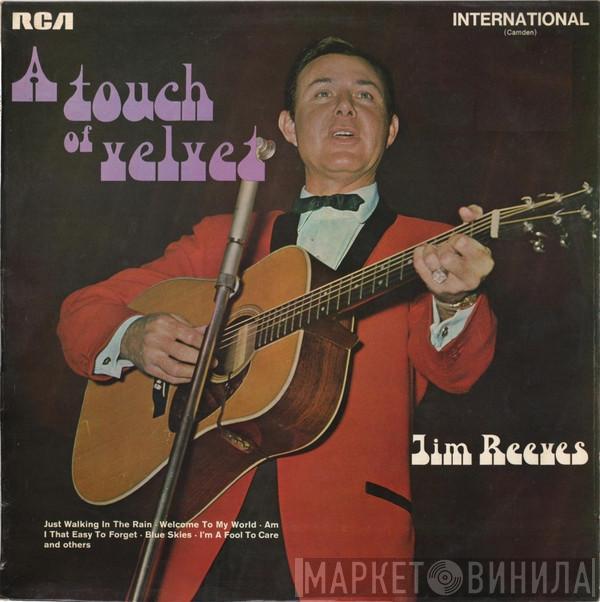  Jim Reeves  - A Touch Of Velvet