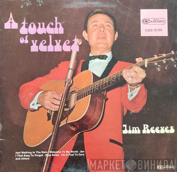  Jim Reeves  - A Touch Of Velvet