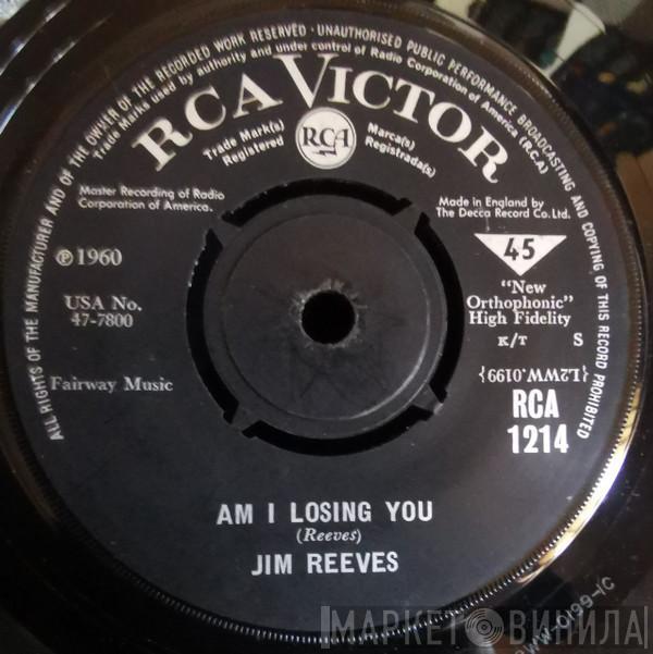 Jim Reeves - Am I Losing You / I Missed Me