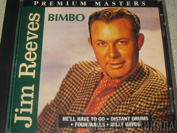 Jim Reeves - Bimbo 