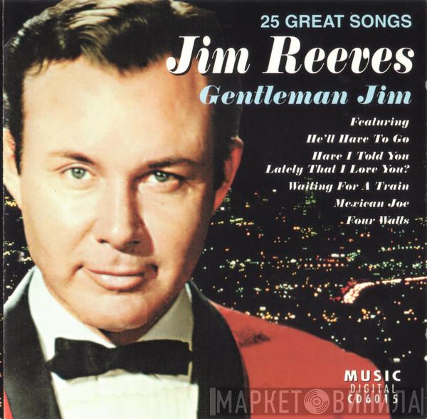 Jim Reeves - Gentleman Jim - 25 Great Songs