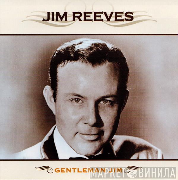 Jim Reeves - Gentleman Jim