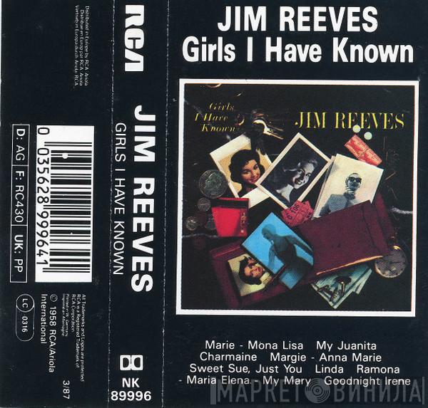 Jim Reeves - Girls I Have Known