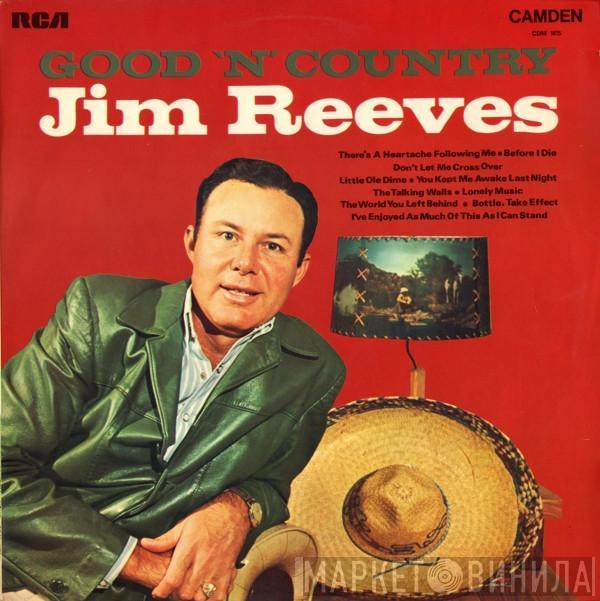  Jim Reeves  - Good 'N' Country