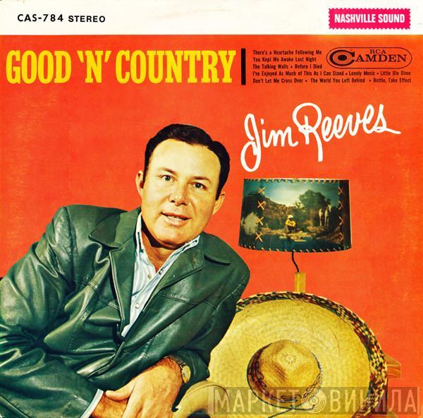  Jim Reeves  - Good 'N' Country