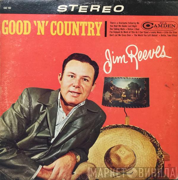  Jim Reeves  - Good 'N' Country
