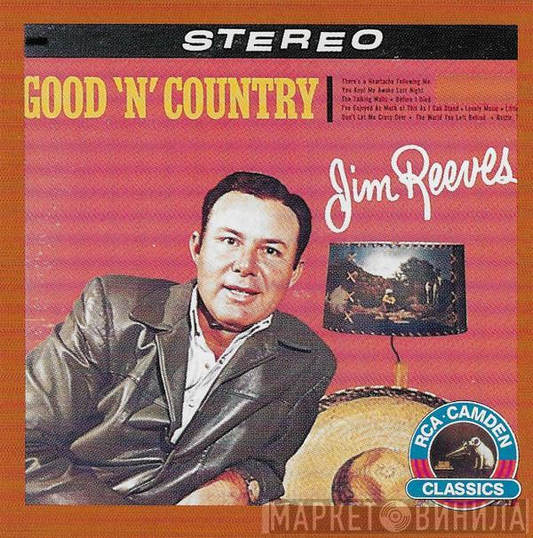  Jim Reeves  - Good 'N' Country