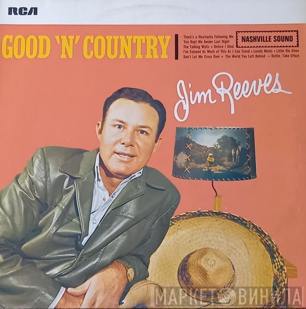  Jim Reeves  - Good 'n' Country