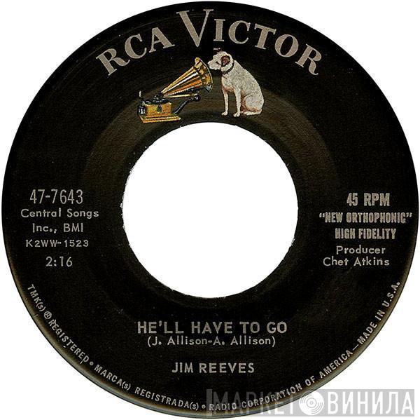 Jim Reeves - He'll Have To Go