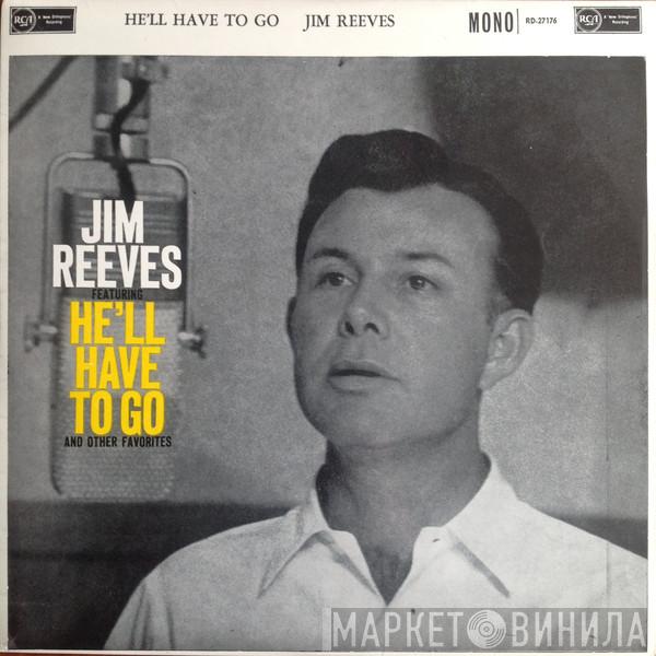 Jim Reeves - He'll Have To Go