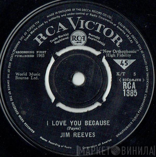 Jim Reeves - I Love You Because