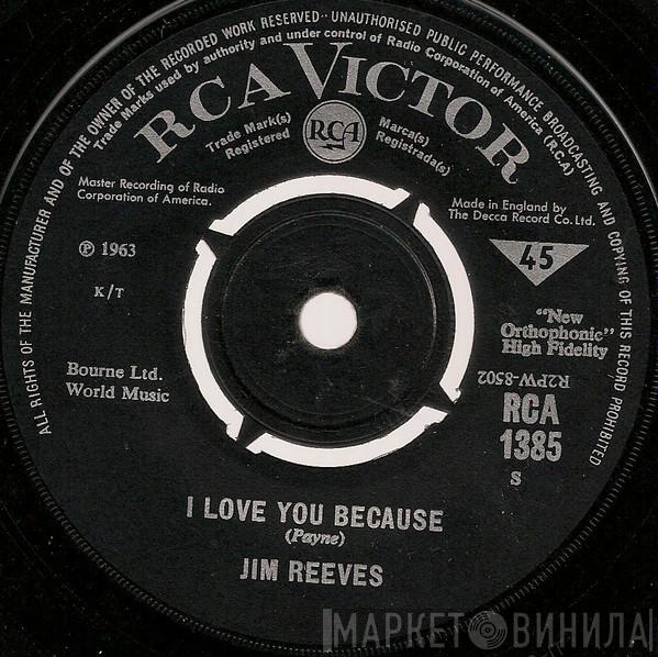 Jim Reeves - I Love You Because