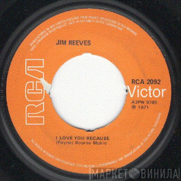  Jim Reeves  - I Love You Because