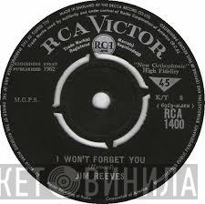 Jim Reeves - I Won't Forget You