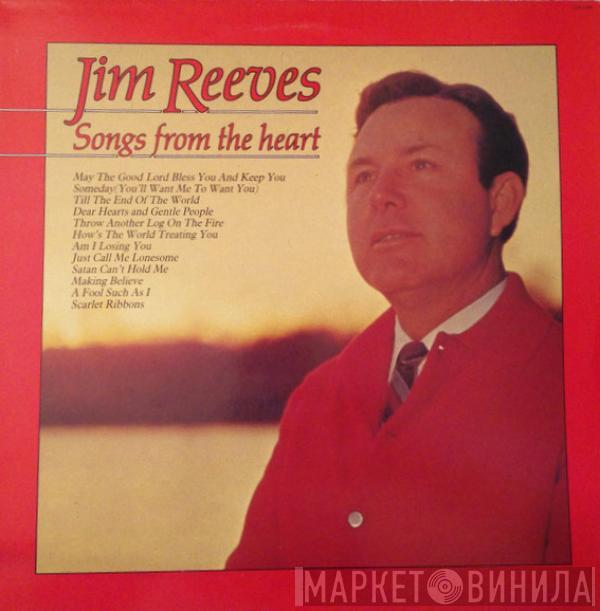  Jim Reeves  - Songs From The Heart