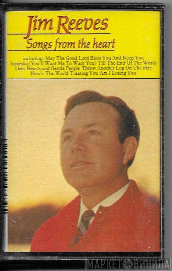  Jim Reeves  - Songs From The Heart