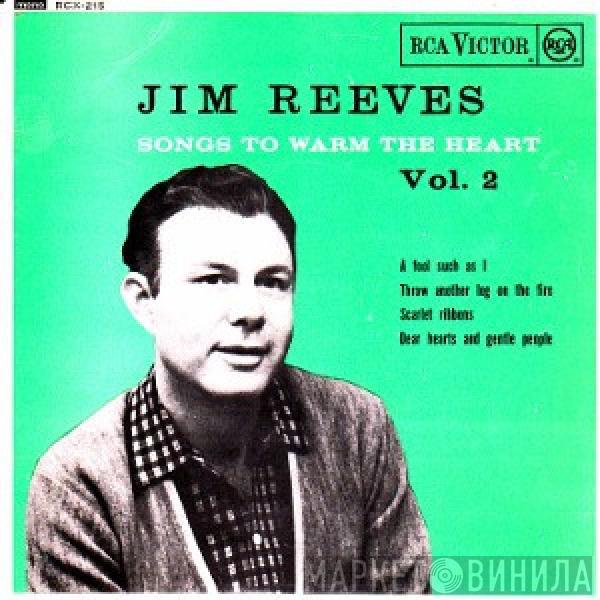 Jim Reeves - Songs To Warm The Heart Vol.2