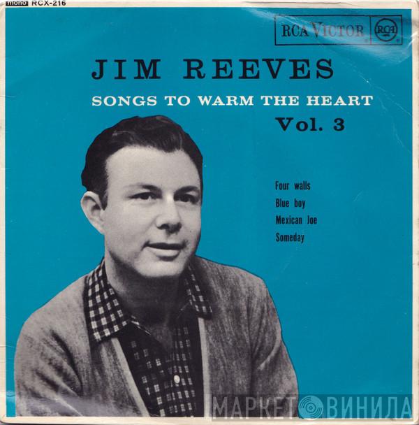 Jim Reeves - Songs To Warm The Heart Vol. 3