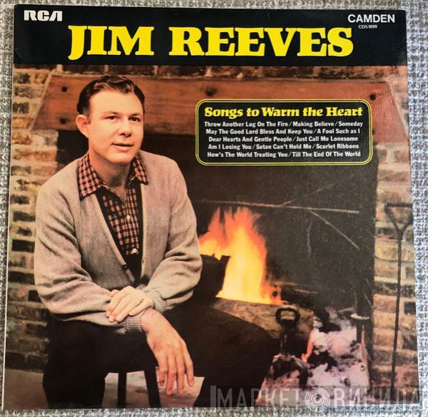 Jim Reeves - Songs To Warm The Heart