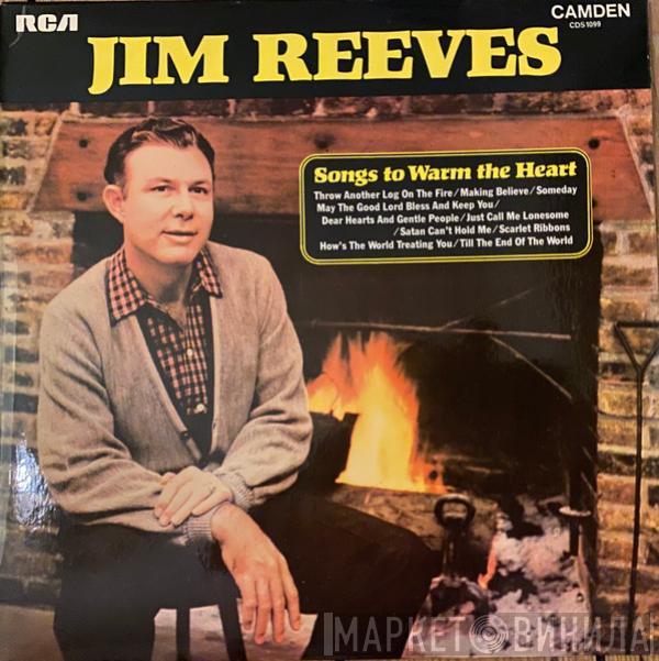 Jim Reeves - Songs To Warm The Heart