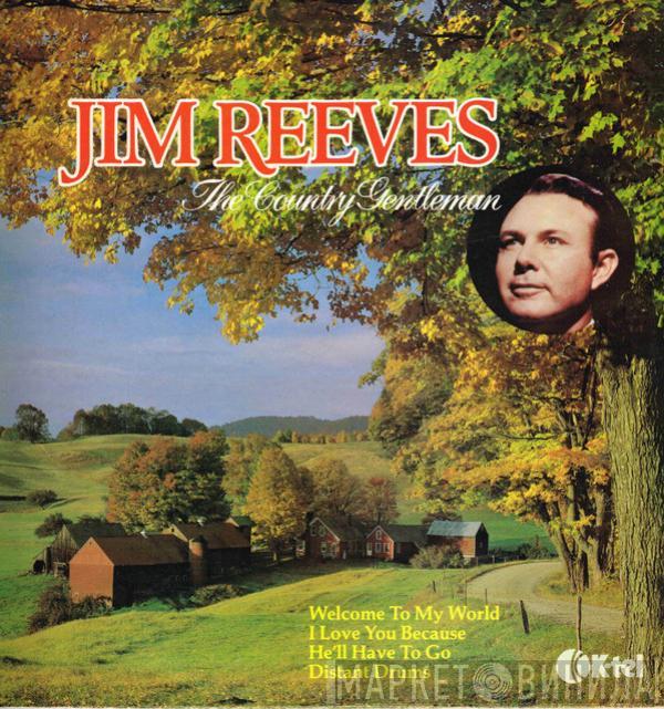 Jim Reeves - The Country Gentleman