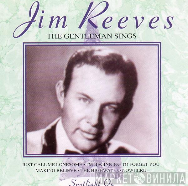 Jim Reeves - The Gentleman Sings