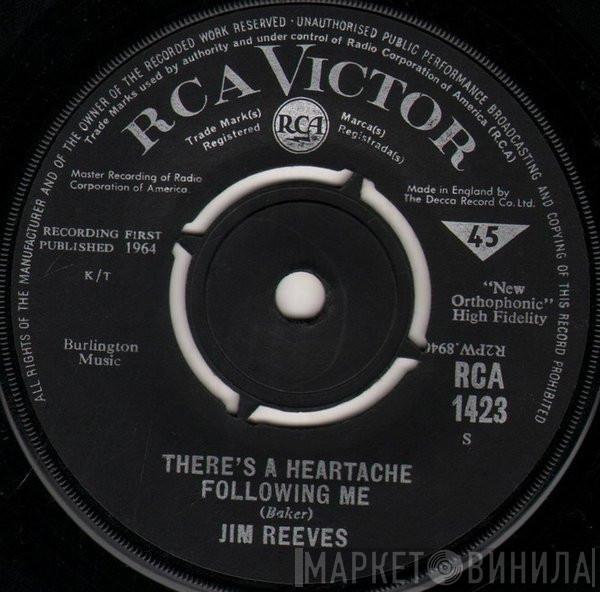 Jim Reeves - There's A Heartache Following Me